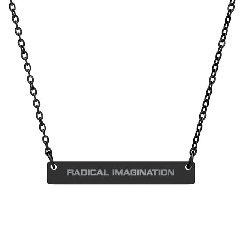 "RADICAL IMAGINATION" Engraved Horizontal Bar Necklace