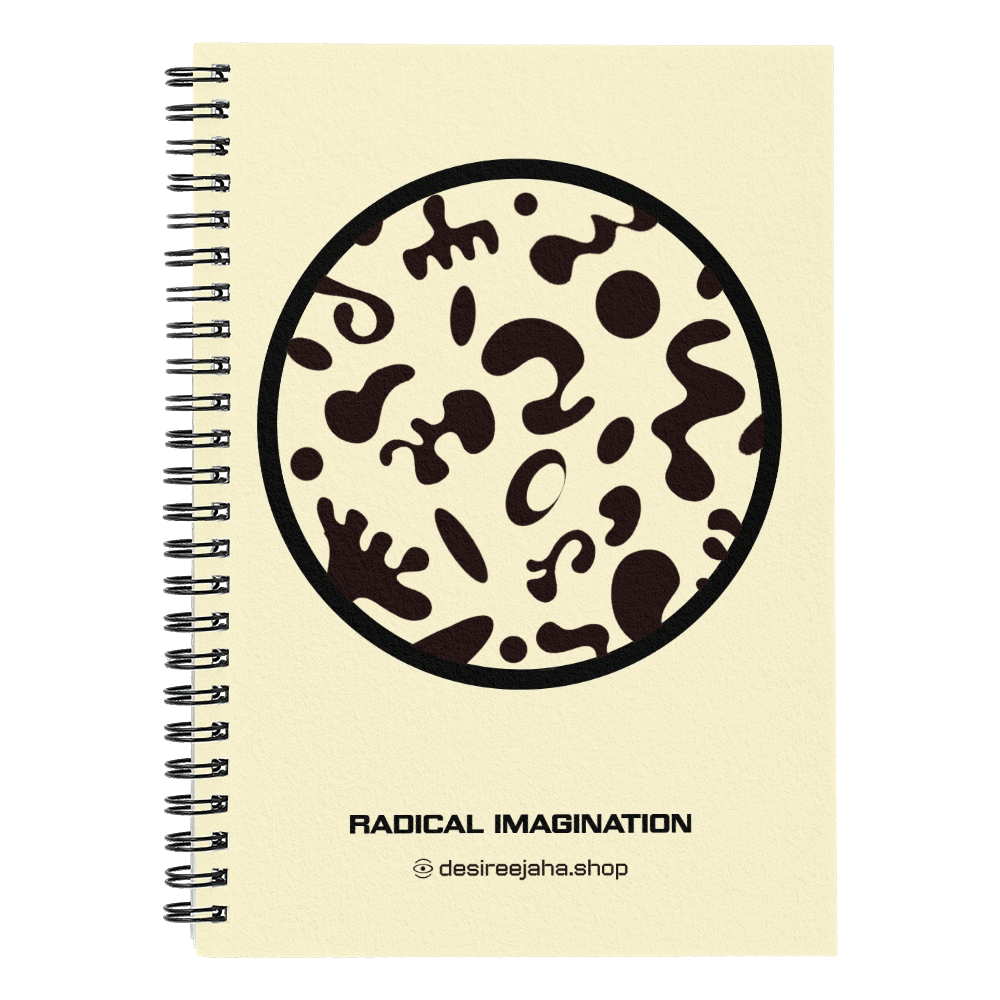 Radical Imagination Spiral Notebook - Parchment