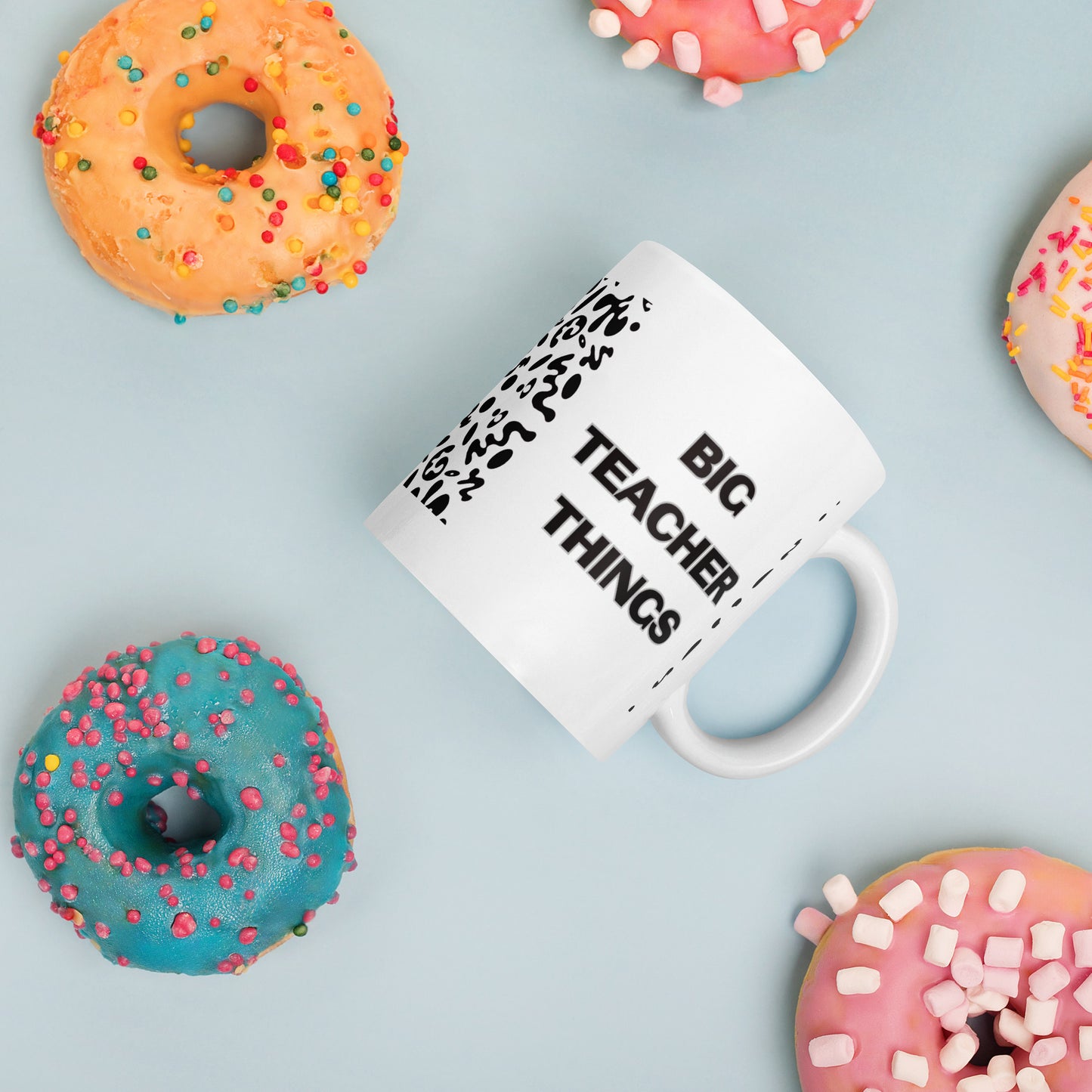 BIG TEACHER THINGS WHITE GLOSSY MUG