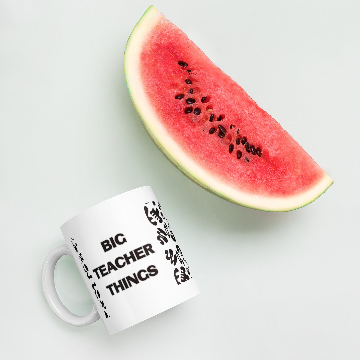 BIG TEACHER THINGS WHITE GLOSSY MUG